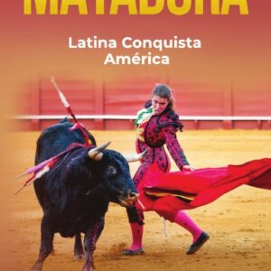 Matadora  Latina Conquista América
